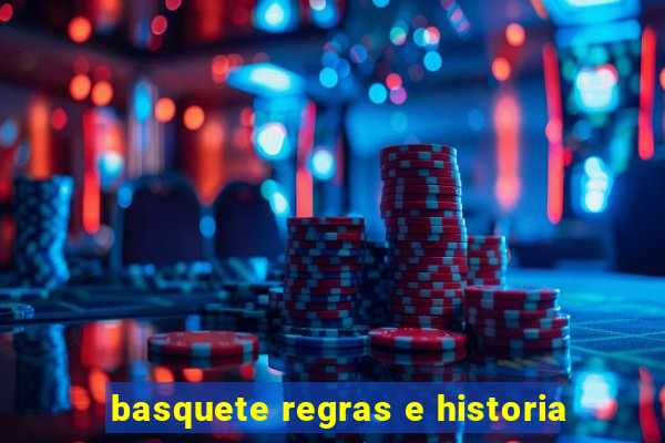 basquete regras e historia